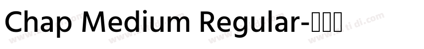 Chap Medium Regular字体转换